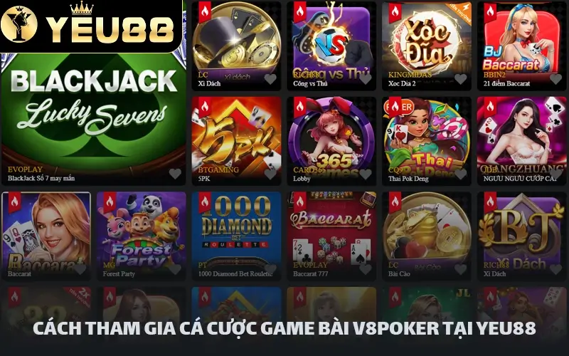 cách tham gia cá cược Game Bài V8Poker tại Yeu88