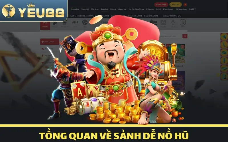 giới thiệu sảnh nổ hũ Yeu88