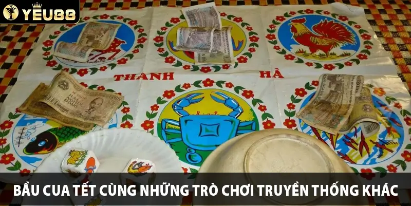 Bầu cua tết cùng những trò chơi truyền thống khác